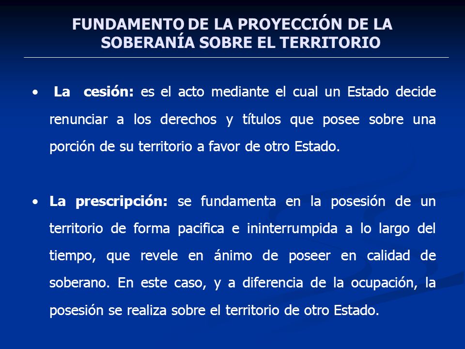 FUNDAMENTO DE LA PROYECCIÓN DE LA SOBERANÍA SOBRE EL TERRITORIO