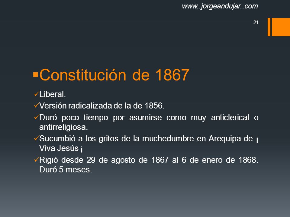 Constitución de 1867 Liberal. Versión radicalizada de la de 1856.
