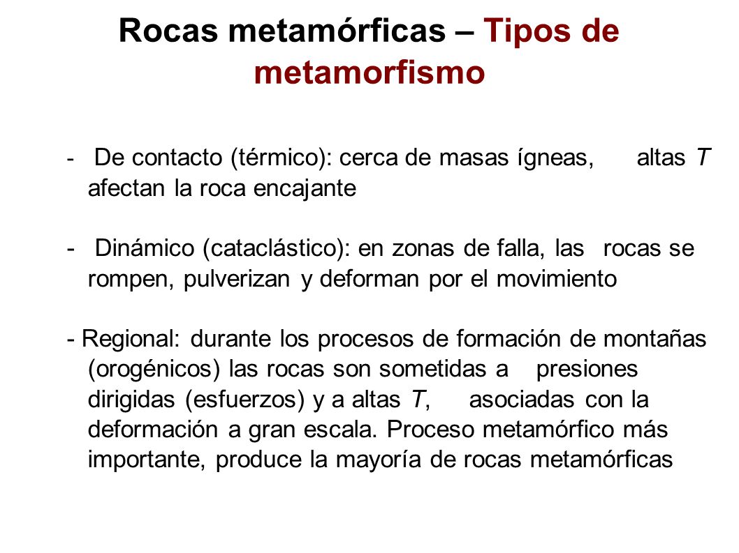 Rocas metamórficas – Tipos de metamorfismo