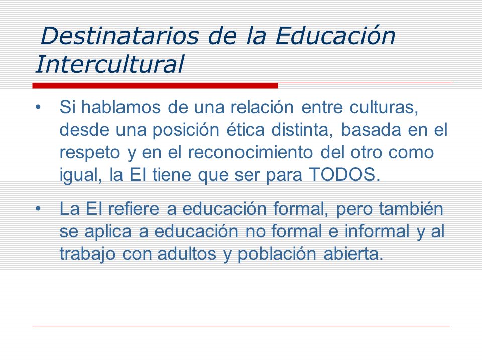 Destinatarios de la Educación Intercultural