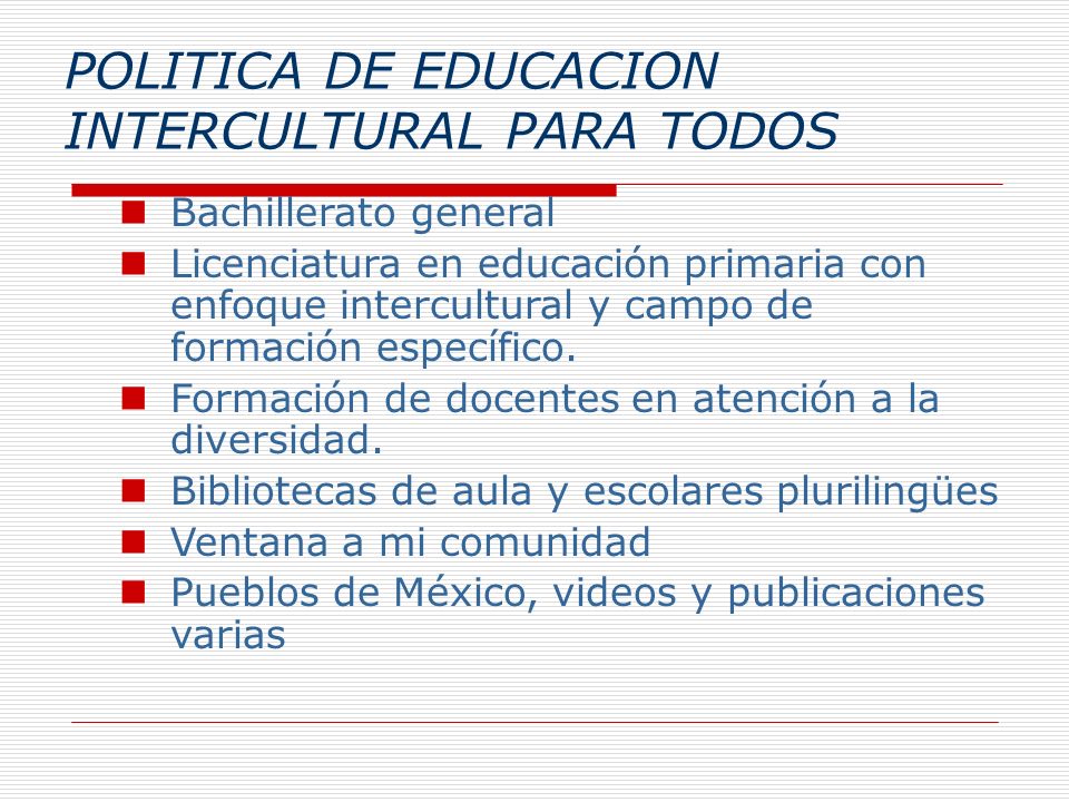 POLITICA DE EDUCACION INTERCULTURAL PARA TODOS