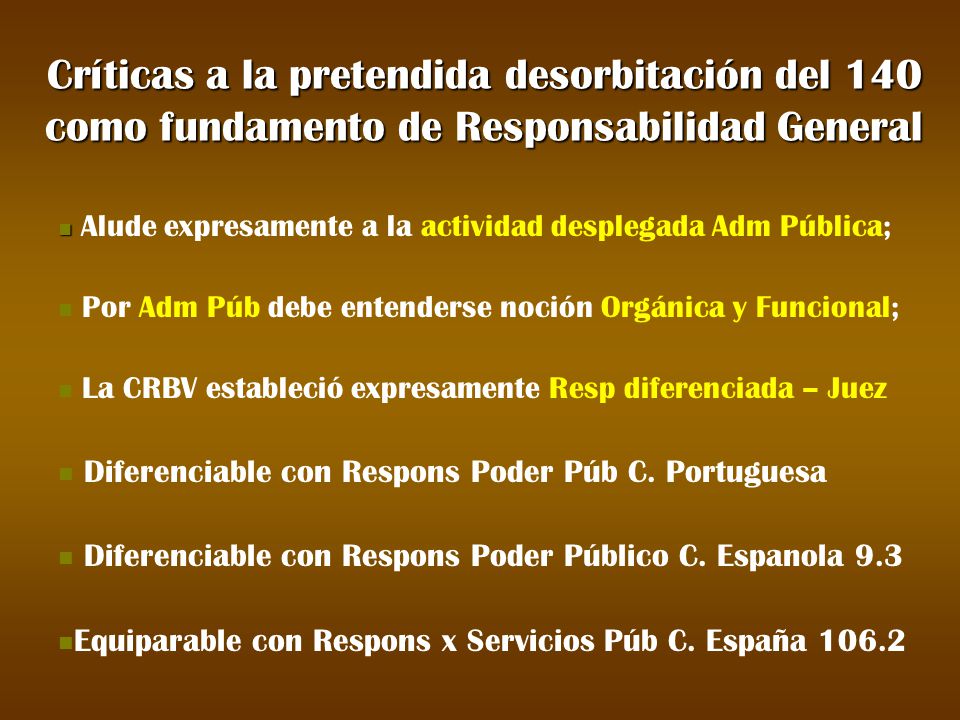 Críticas a la pretendida desorbitación del 140 como fundamento de Responsabilidad General