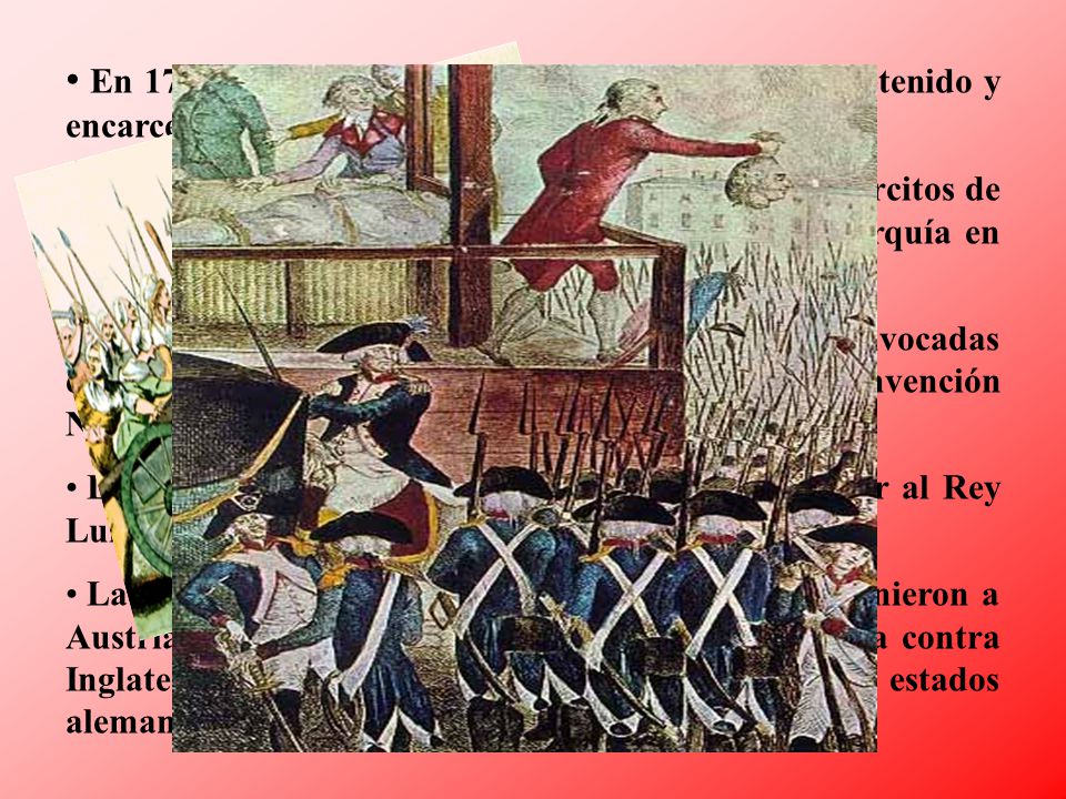 En 1791 el Rey intentó huir con su familia y fue detenido y encarcelado.