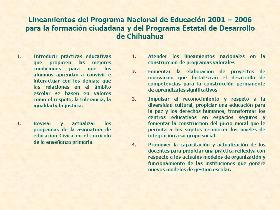 Lineamientos del Programa Nacional de Educación 2001 – 2006 para la formación ciudadana y del Programa Estatal de Desarrollo de Chihuahua