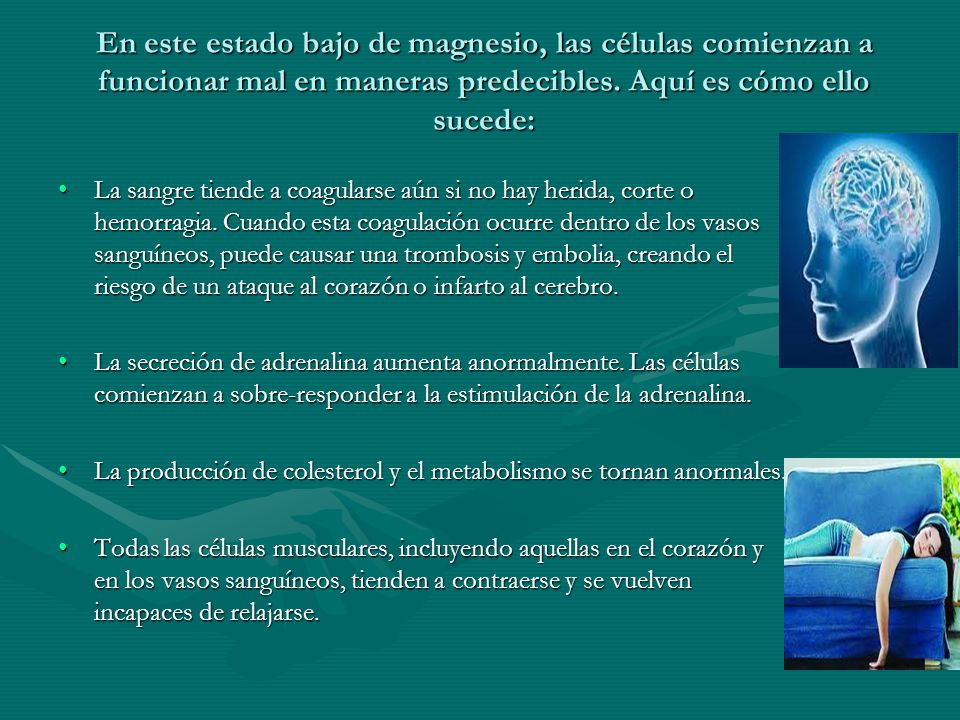 En este estado bajo de magnesio, las células comienzan a funcionar mal en maneras predecibles. Aquí es cómo ello sucede: