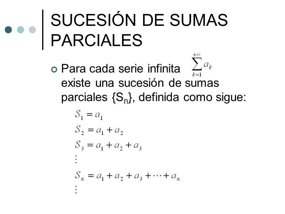 SUCESIÓN DE SUMAS PARCIALES
