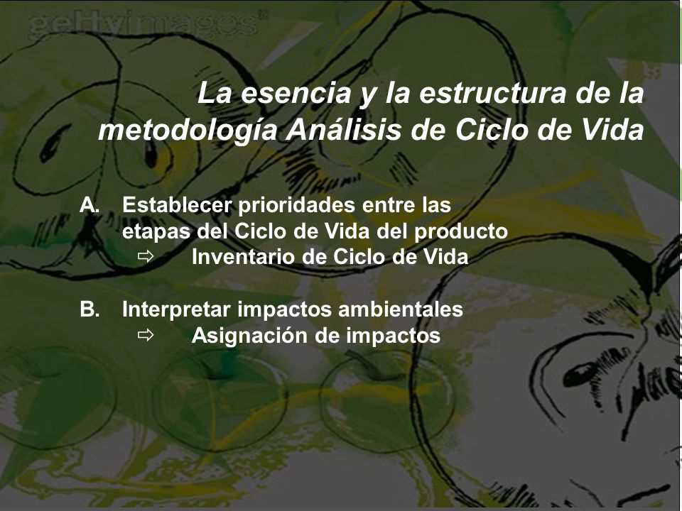 La esencia y la estructura de la metodología Análisis de Ciclo de Vida
