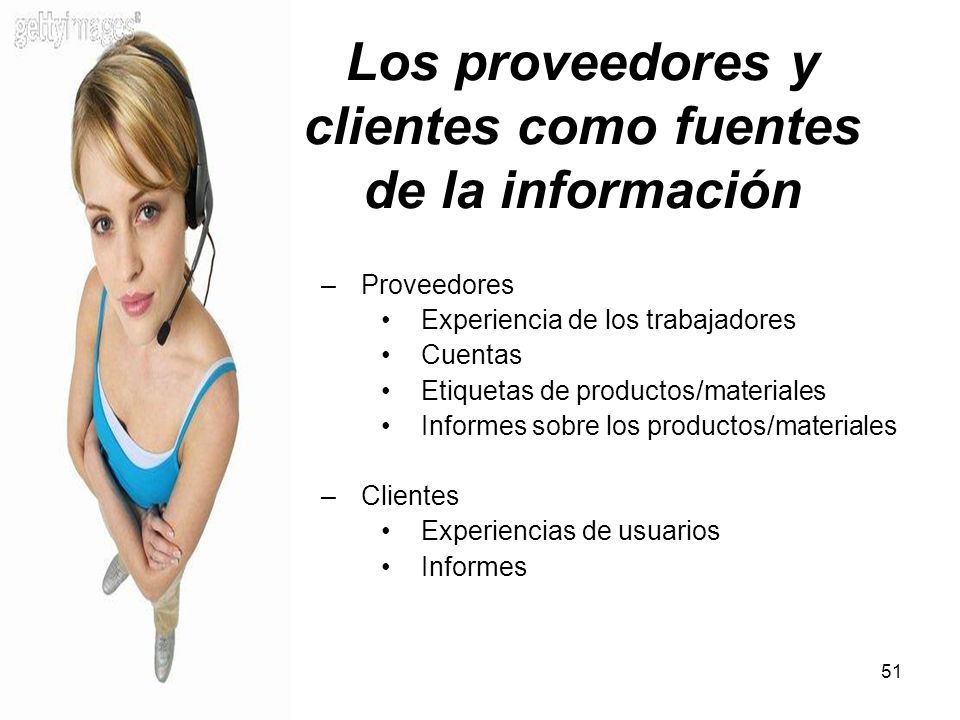 Los proveedores y clientes como fuentes de la información