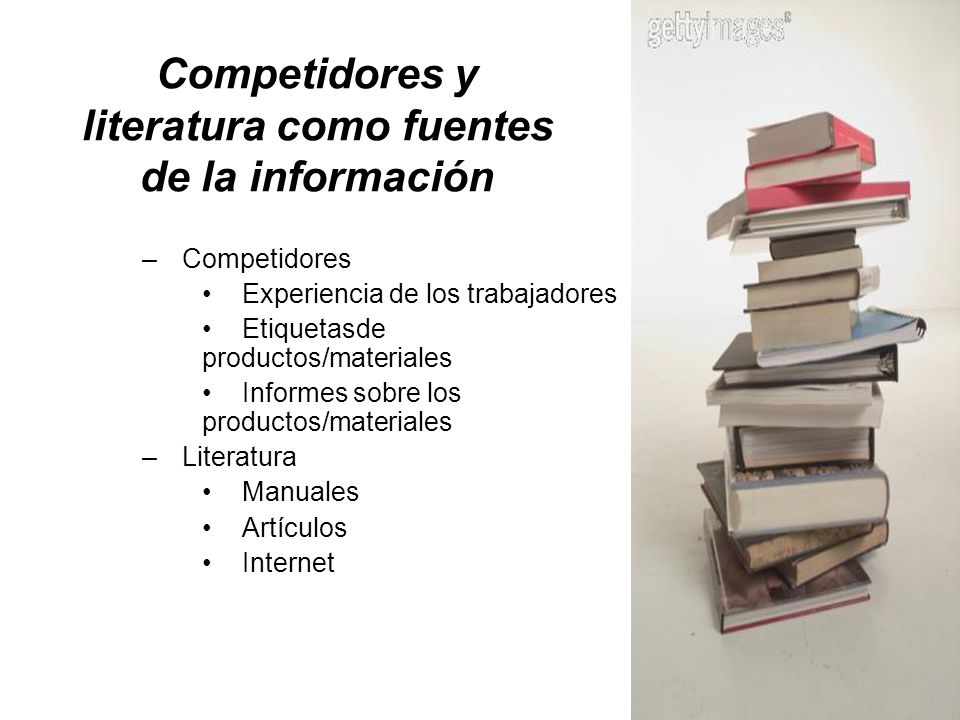 Competidores y literatura como fuentes de la información