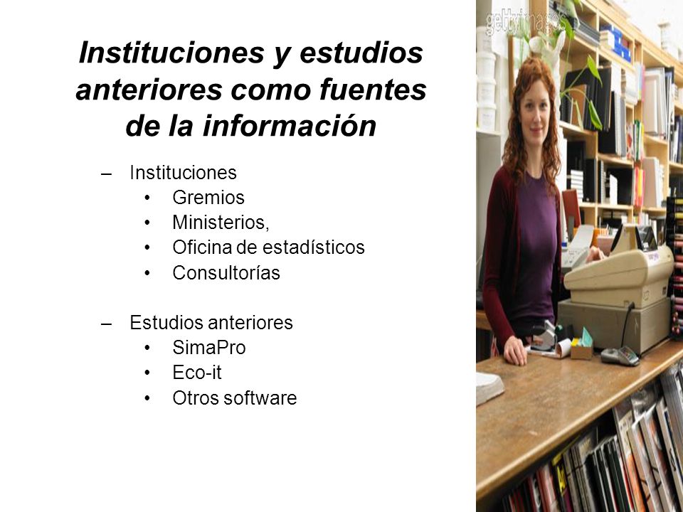 Instituciones y estudios anteriores como fuentes de la información