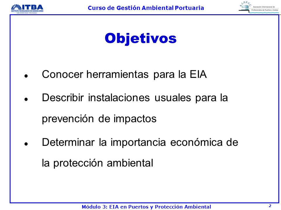 Objetivos Conocer herramientas para la EIA
