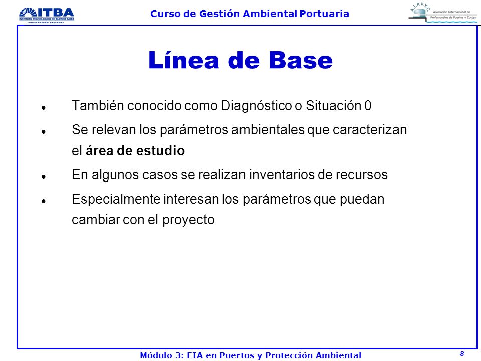 Línea de Base También conocido como Diagnóstico o Situación 0