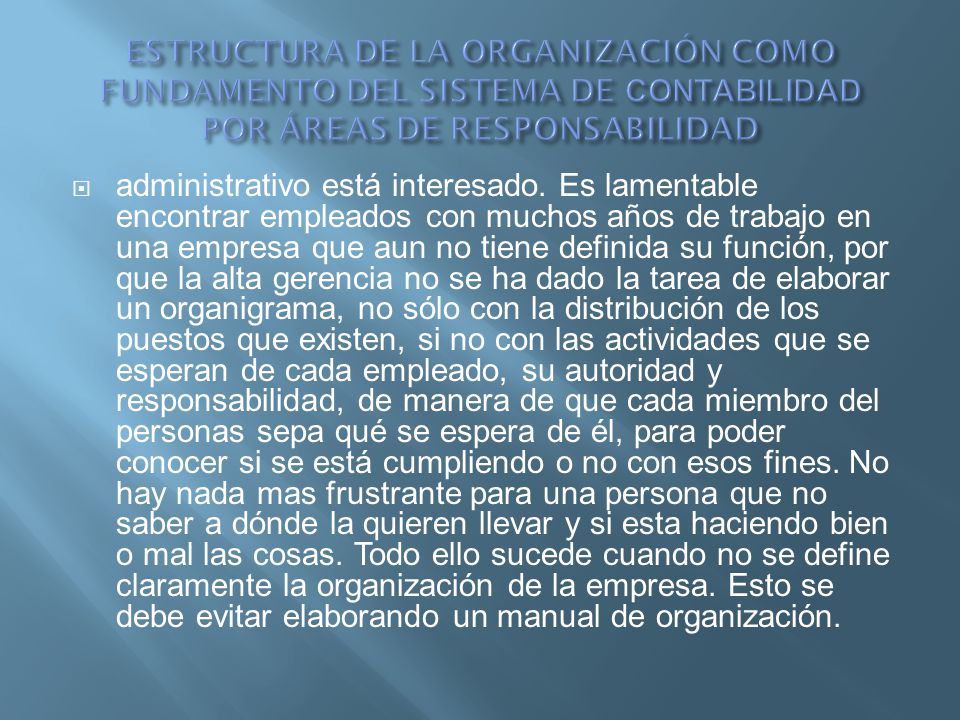 ESTRUCTURA DE LA ORGANIZACIÓN COMO FUNDAMENTO DEL SISTEMA DE CONTABILIDAD POR ÁREAS DE RESPONSABILIDAD