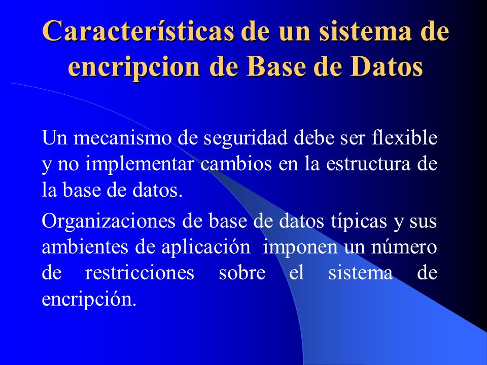 Características de un sistema de encripcion de Base de Datos
