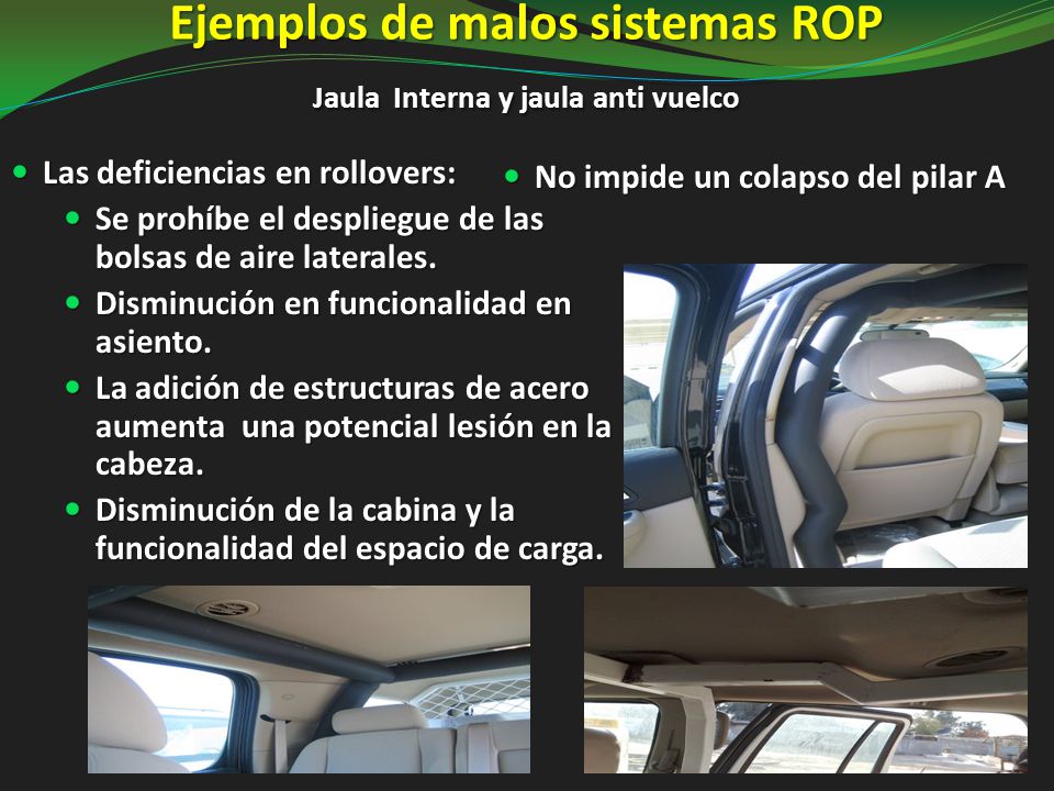 Ejemplos de malos sistemas ROP Jaula Interna y jaula anti vuelco