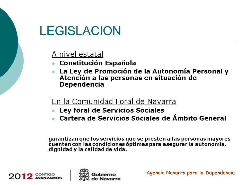 LEGISLACION A nivel estatal En la Comunidad Foral de Navarra