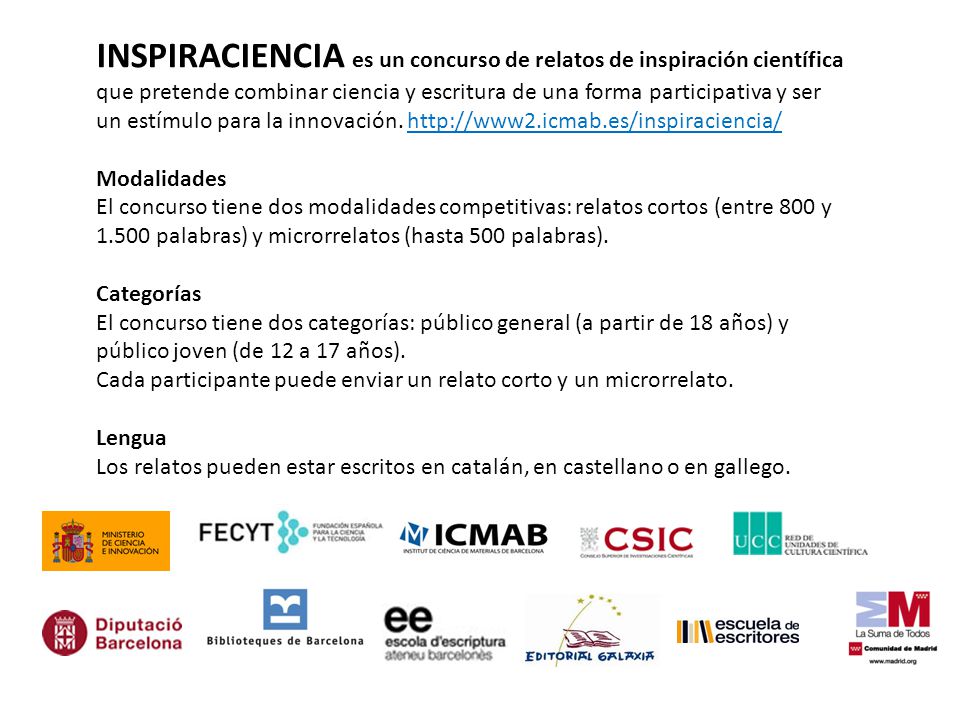 INSPIRACIENCIA es un concurso de relatos de inspiración científica que pretende combinar ciencia y escritura de una forma participativa y ser un estímulo para la innovación.