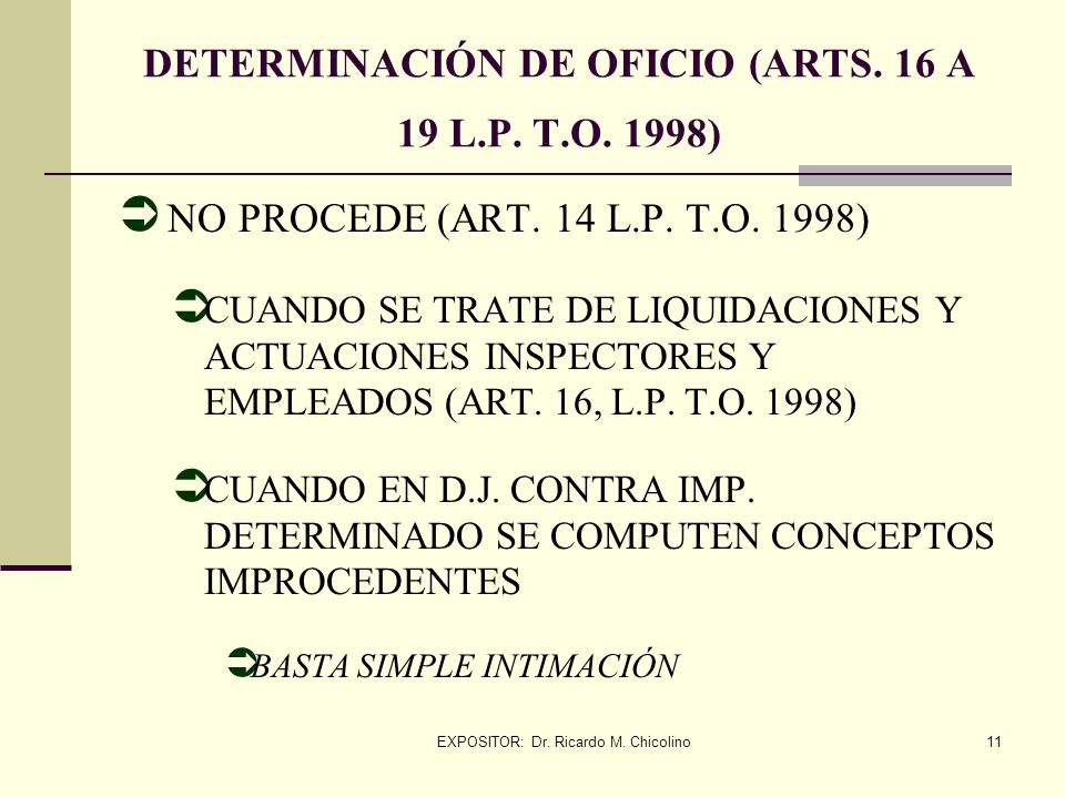 DETERMINACIÓN DE OFICIO (ARTS. 16 A 19 L.P. T.O. 1998)