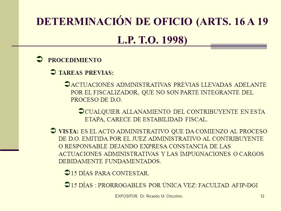 DETERMINACIÓN DE OFICIO (ARTS. 16 A 19 L.P. T.O. 1998)