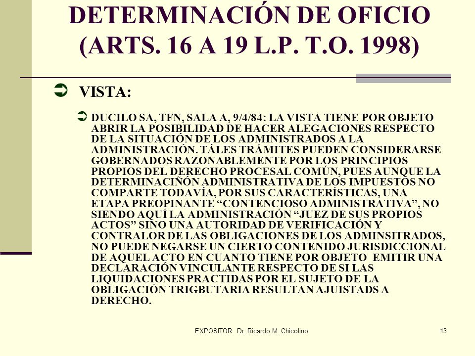 DETERMINACIÓN DE OFICIO (ARTS. 16 A 19 L.P. T.O. 1998)
