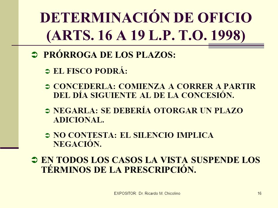 DETERMINACIÓN DE OFICIO (ARTS. 16 A 19 L.P. T.O. 1998)