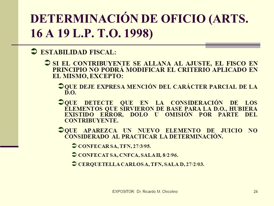DETERMINACIÓN DE OFICIO (ARTS. 16 A 19 L.P. T.O. 1998)