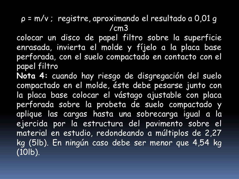 ρ = m/v ; registre, aproximando el resultado a 0,01 g /cm3