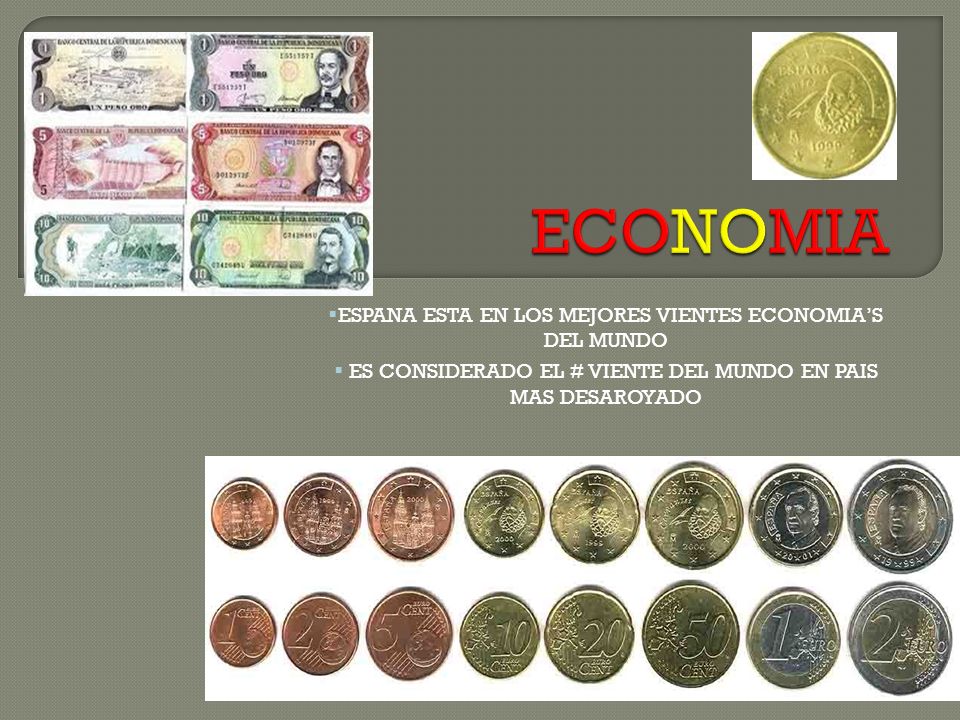 ECONOMIA ESPANA ESTA EN LOS MEJORES VIENTES ECONOMIA’S DEL MUNDO