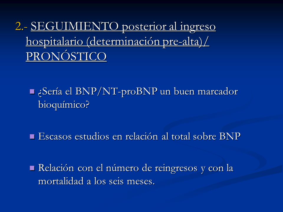 2.- SEGUIMIENTO posterior al ingreso hospitalario (determinación pre-alta)/ PRONÓSTICO