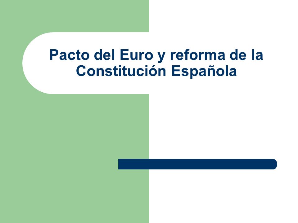 Pacto del Euro y reforma de la Constitución Española