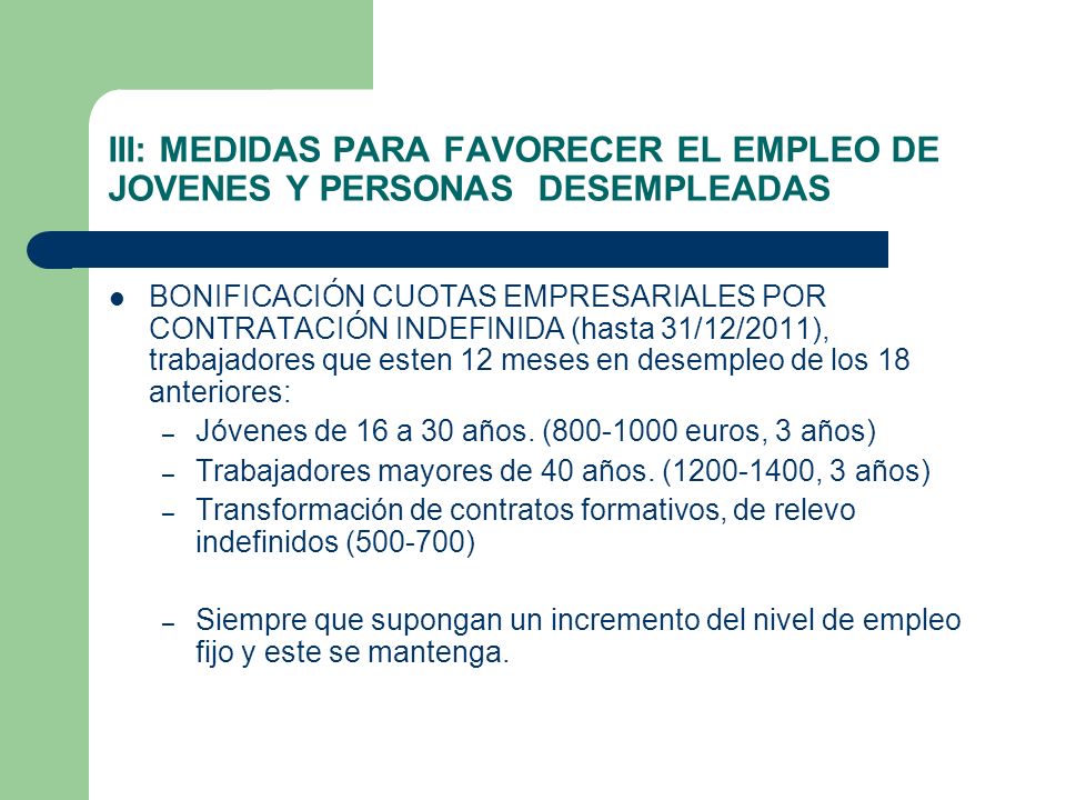 III: MEDIDAS PARA FAVORECER EL EMPLEO DE JOVENES Y PERSONAS DESEMPLEADAS