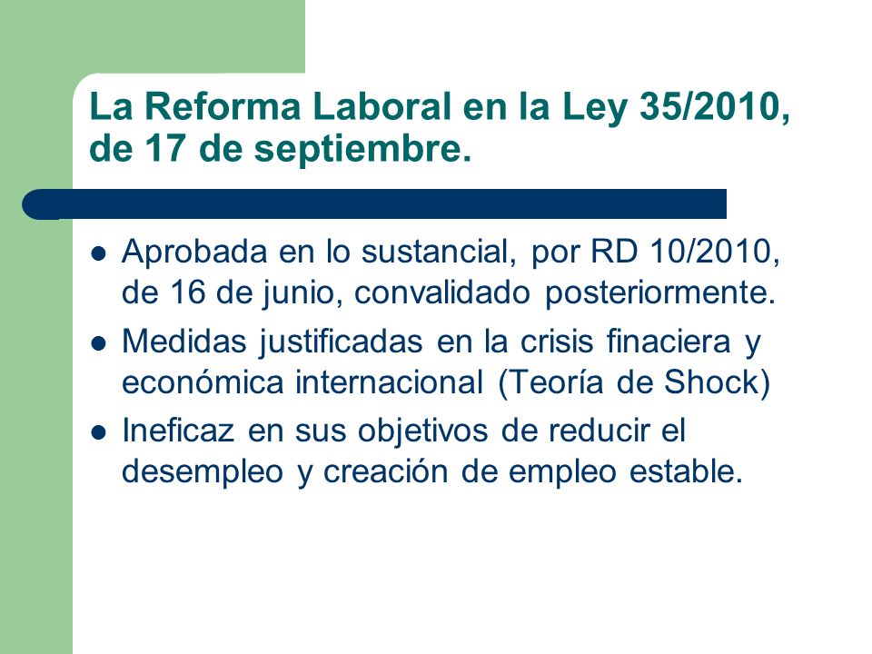La Reforma Laboral en la Ley 35/2010, de 17 de septiembre.