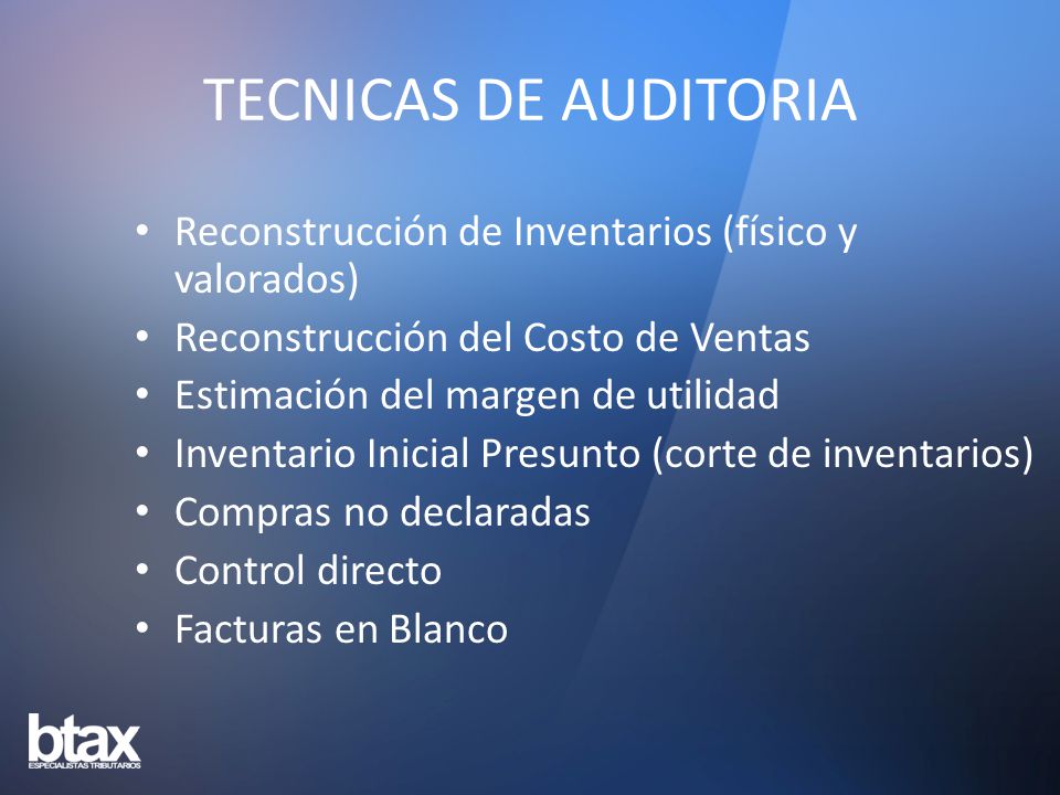 TECNICAS DE AUDITORIA Reconstrucción de Inventarios (físico y valorados) Reconstrucción del Costo de Ventas.