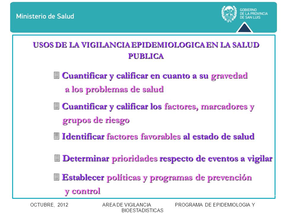 USOS DE LA VIGILANCIA EPIDEMIOLOGICA EN LA SALUD PUBLICA