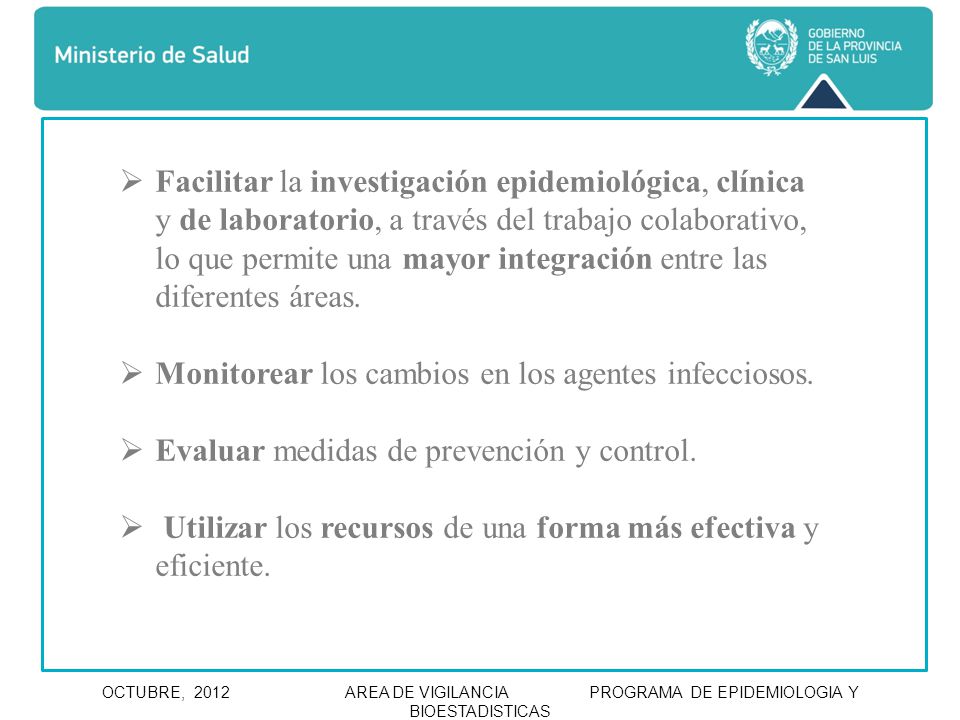 Facilitar la investigación epidemiológica, clínica y de laboratorio, a través del trabajo colaborativo, lo que permite una mayor integración entre las diferentes áreas.