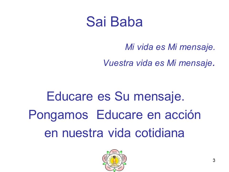 Sai Baba Pongamos Educare en acción en nuestra vida cotidiana