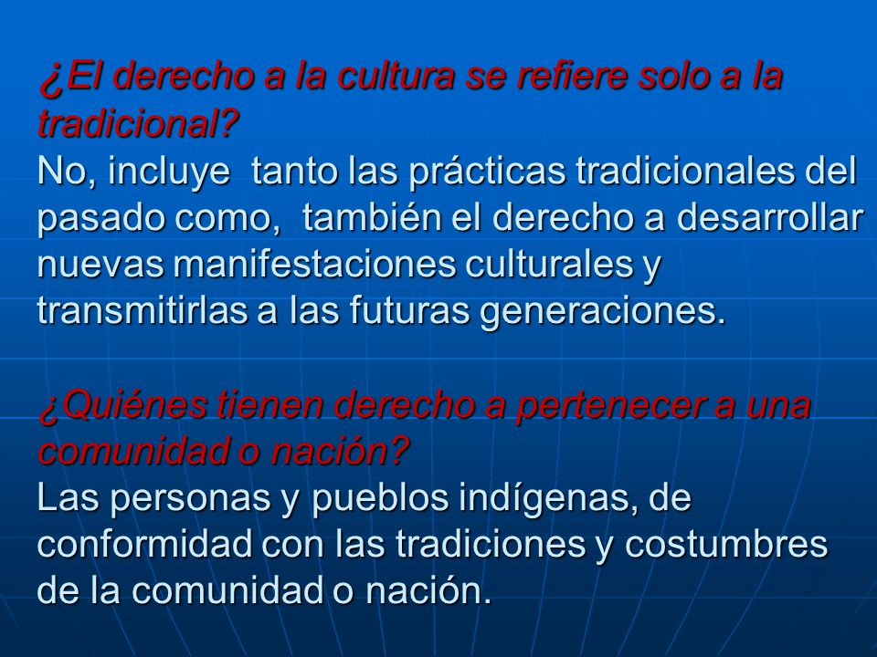 ¿El derecho a la cultura se refiere solo a la tradicional