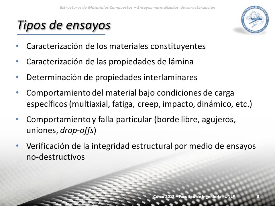 Tipos de ensayos Caracterización de los materiales constituyentes