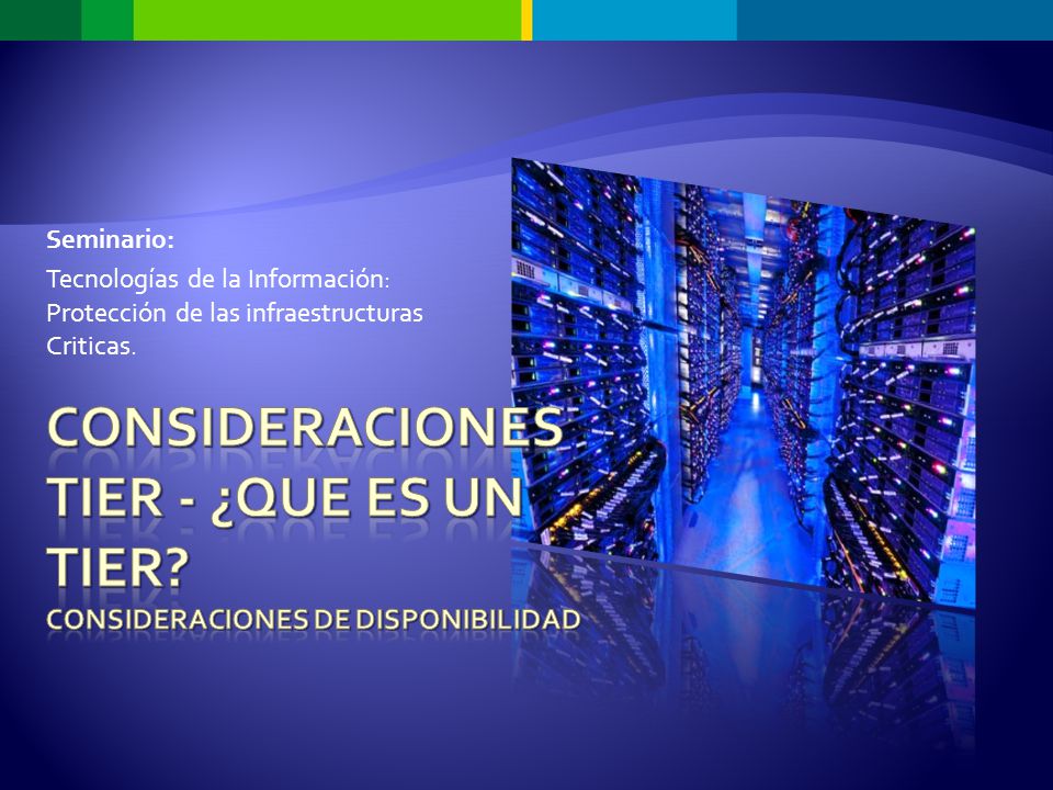 Seminario: Tecnologías de la Información: Protección de las infraestructuras Criticas.