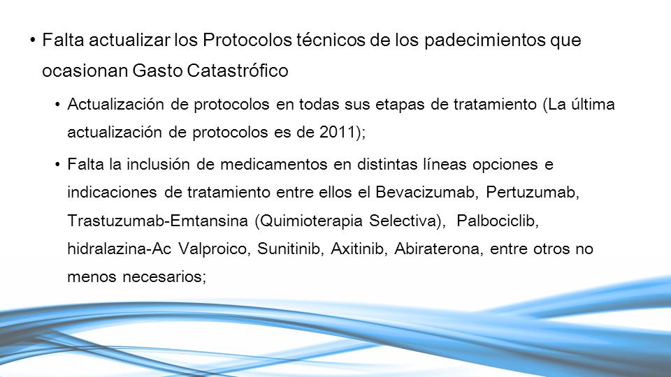 Falta actualizar los Protocolos técnicos de los padecimientos que ocasionan Gasto Catastrófico