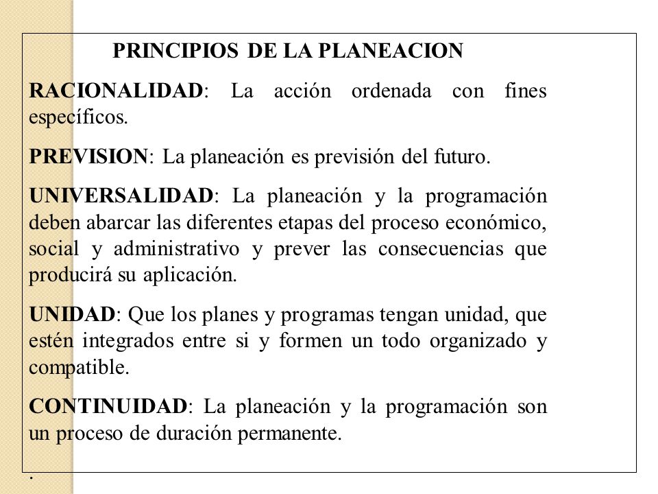 PRINCIPIOS DE LA PLANEACION