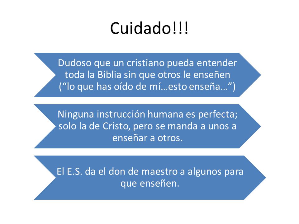 El E.S. da el don de maestro a algunos para que enseñen.