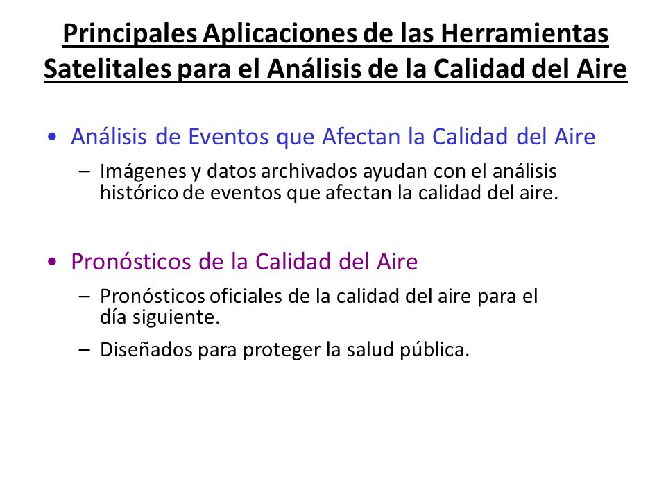 Principales Aplicaciones de las Herramientas Satelitales para el Análisis de la Calidad del Aire