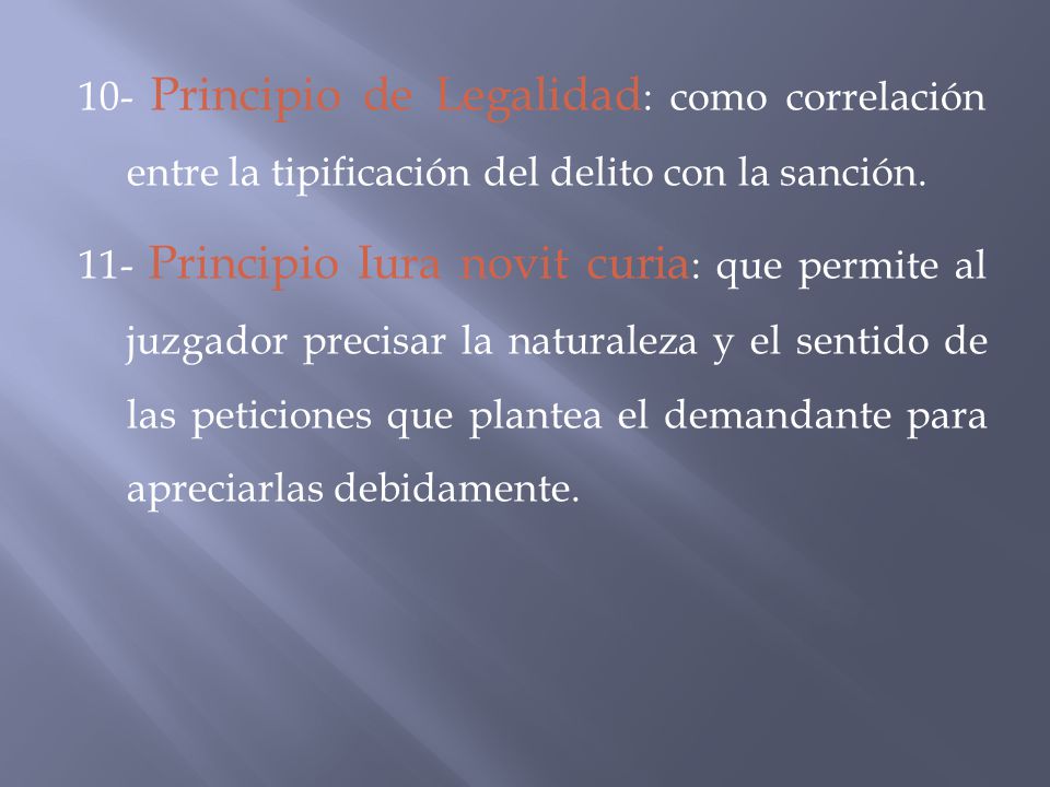 10- Principio de Legalidad: como correlación entre la tipificación del delito con la sanción.