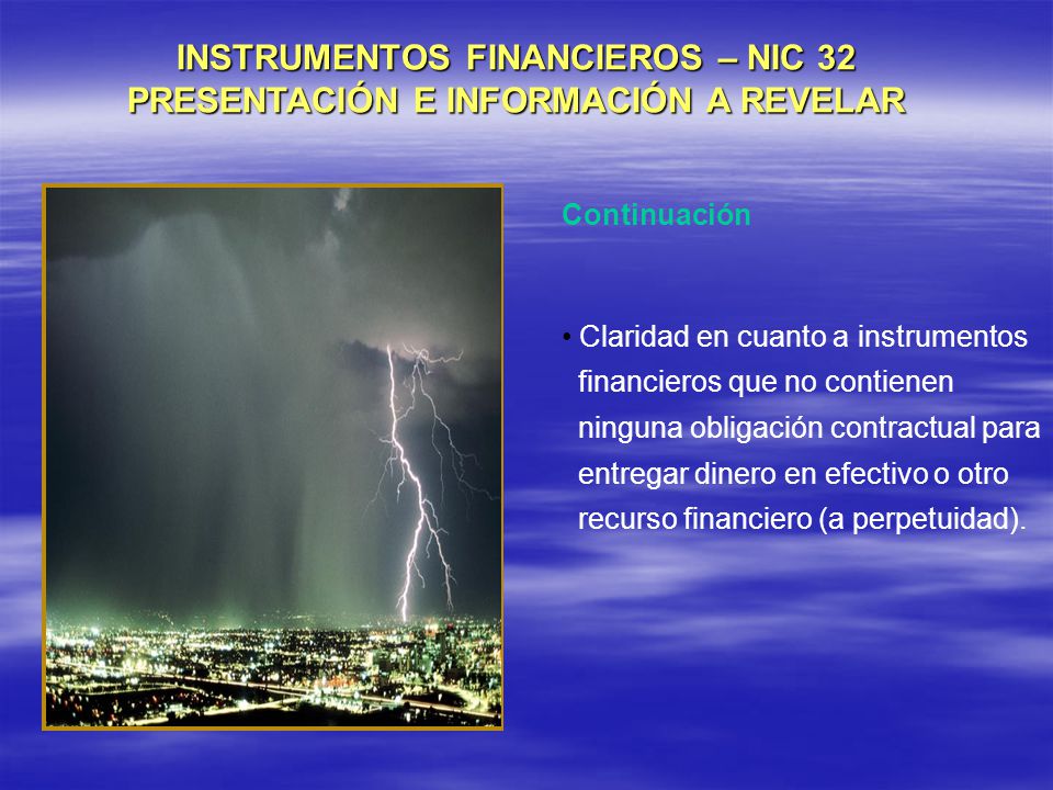 INSTRUMENTOS FINANCIEROS – NIC 32 PRESENTACIÓN E INFORMACIÓN A REVELAR