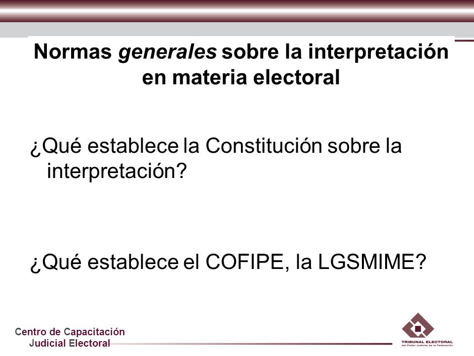 Normas generales sobre la interpretación en materia electoral
