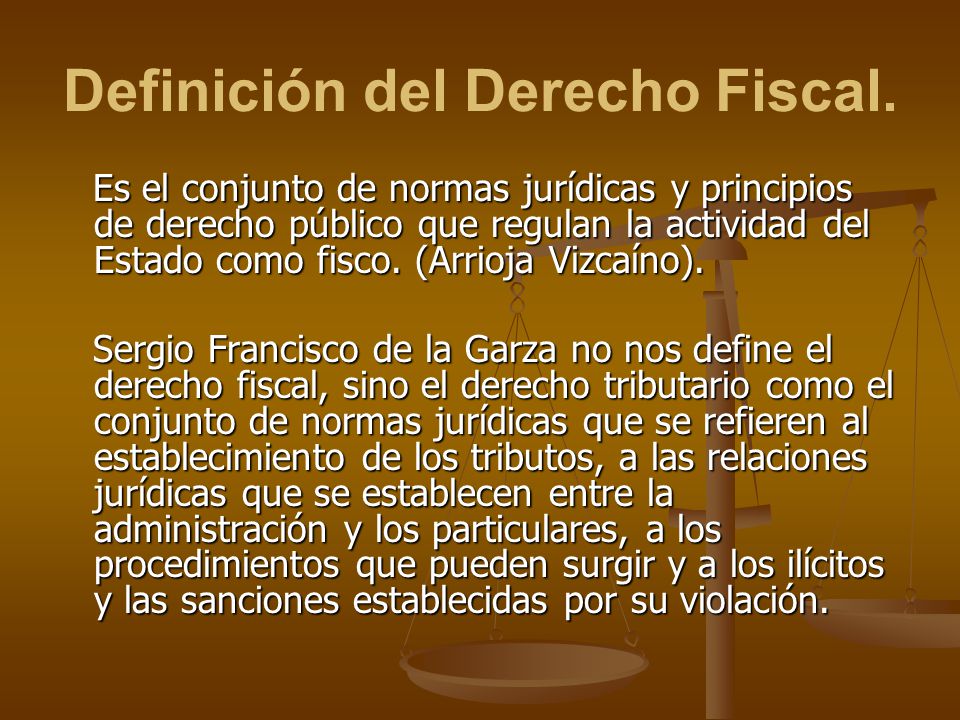 Definición del Derecho Fiscal.