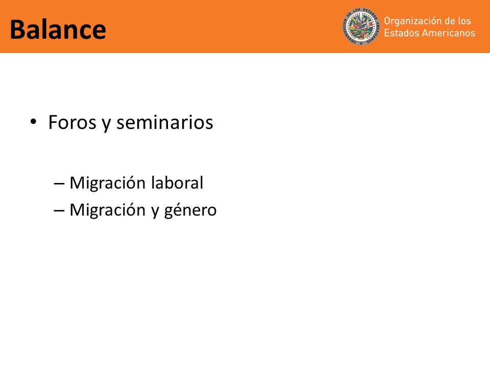 Balance Foros y seminarios Migración laboral Migración y género