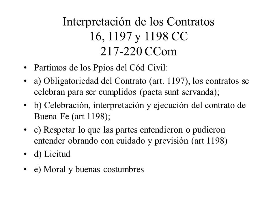 Interpretación de los Contratos 16, 1197 y 1198 CC CCom