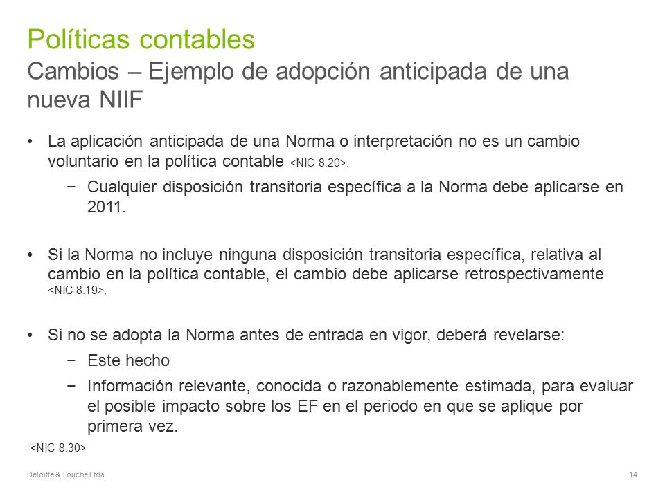 Políticas contables Cambios – Ejemplo de adopción anticipada de una nueva NIIF.